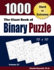 The Giant Book of Binary Puzzle : 1000 Hard to Extreme (10x10) Puzzles - Book