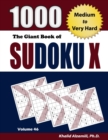 The Giant Book of Sudoku X : 1000 Medium to Very Hard Puzzles - Book