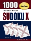 The Giant Book of Sudoku X : 1000 Medium Sudoku X Puzzles - Book