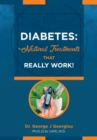 Diabetes : Natural Treatments That Really Work! - eBook