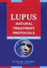 Lupus : Natural Treatment Protocols for Complete Recovery - eBook