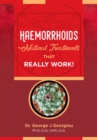 Haemorrhoids : Natural Treatments That Really Work! - eBook