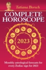 Complete Horoscope 2023 : Monthly Astrological Forecasts for Every Zodiac Sign for 2023 - Book