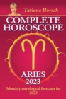 Complete Horoscope Aries 2023 : Monthly Astrological Forecasts for 2023 - Book