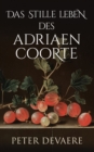Das stille Leben des Adriaen Coorte - Book
