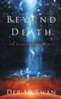 Beyond Death : The Afterlife Series Book 1 - Book