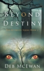 Beyond Destiny (The Afterlife Series Book 3) - Book