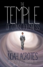 The Temple of Consciousness : Welcome to the New Fundamental Life and the Evolutionary Way - Book