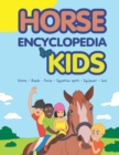 Horse Encyclopedia for Kids - Book