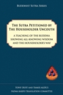 The Sutra Petitioned by the Householder Uncouth - Book