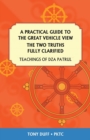A Practical Guide to the Great Vehicle View, the Two Truths Fully Clarified - Book