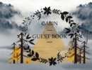 Cabin Guest Book : Welcome to our Cabin - Visitor log Book - Vacation Rental - Vacantion Home - Airbnb - Guest Sing In Rustic Cottage - Book
