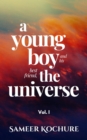 Young Boy And His Best Friend, The Universe. Vol. I - eBook