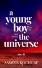 Young Boy And His Best Friend, The Universe. Vol. III - eBook