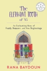 The Elephant Tooth of '95 : An Enchanting Story of Family, Romance and New Beginnings - Book
