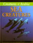 Creatures of Arabia : Sea Creatures - Book