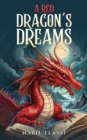 A Red Dragon's Dreams - eBook