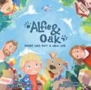 Alfie & Oak: Daddy has got a new job - Book