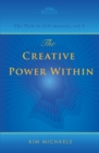 The Creative Power Within. How to Unlock Your Natural Creativity - Book