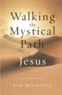 Walking the Mystical Path of Jesus - Book
