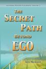 The Secret Path Beyond Ego - Book