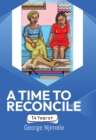 A Time to Reconcile : A Play for Children - eBook