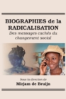 Biographies de la Radicalisation : Des messages caches du changement social - Book