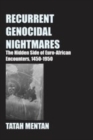 Recurrent Genocidal Nightmares : The Hidden Side of Euro-African Encounters, 1450-1950 - eBook
