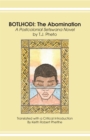 Botlhodi: The Abomination : A Postcolonial Setswana Novel by T.J. Pheto - eBook