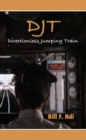 DJT: Directionless Jumping Train - eBook