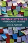 Incompleteness: Donald Trump, Populism and Citizenship - eBook