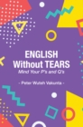 English Without Tears: Mind Your P's and Q's - eBook