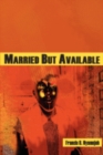 Married But Available - eBook