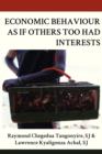Economic Behaviour As If Others Too Had Interests - Book