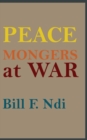 Peace Mongers at War - Book