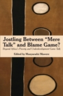 Jostling Between ,Mere Talk, and Blame Game? : Beyond Africa,s Poverty and Underdevelopment Game Talk - eBook