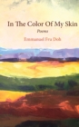 In The Color Of My Skin : Poems - Book