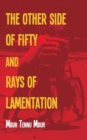 The Other Side of Fifty and Rays of Lamentation - Book