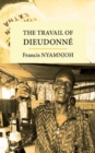 Travail of Dieudonne, The - eBook