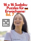 16 x 16 Sudoku Puzzles fur Erwachsene Bd. 7 - Book
