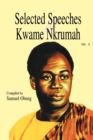Selected Speeches of Kwame Nkrumah : v. 3 - Book