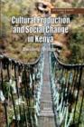 Cultural Production and Change in Kenya. Building Bridges - Book