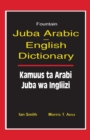 Juba Arabic English Dictionary/Kamuus Ta Arabi Juba Wa Ingliizi - Book