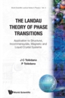 Landau Theory Of Phase Transitions, The: Application To Structural, Incommensurate, Magnetic And Liquid Crystal Systems - Book