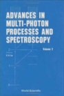 Advances In Multi-photon Processes And Spectroscopy, Volume 2 - Book