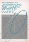 Understanding And Learning Statistics By Computer - Book