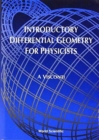 Introductory Differential Geometry For Physicists - Book