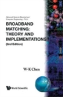 Broadband Matching: Theory And Implementations (2nd Edition) - Book