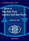 Course On Many-body Theory Applied To Solid-state Physics, A - Book