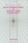 Image Understanding In Unstructured Environment - Book
